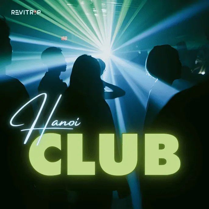 Top 3 Hanoi Club You Must Visit Tonight