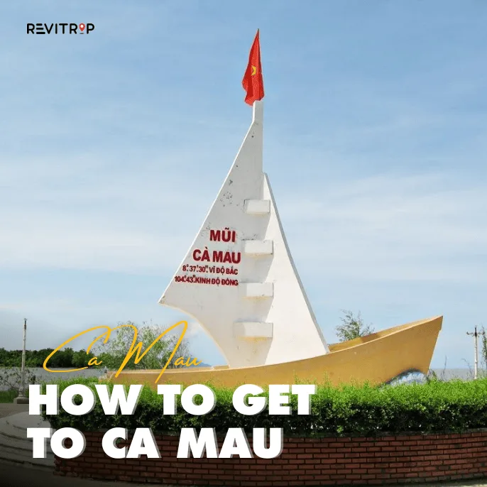 How to Get to Ca Mau: Every Transport Option Explained