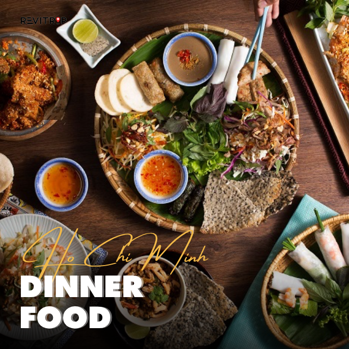 Saigon Dinner Food: 6 Must-Try Dishes at Night 2026