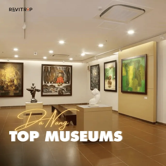 Top Museums in Da Nang: 6 Stops Worth Your Time
