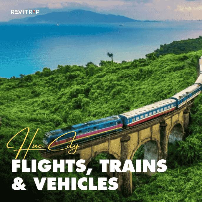 How to Get to Hue: Flights, Trains, Buses, and Local Transport