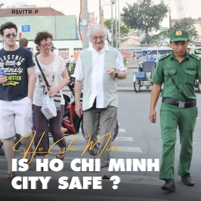 Is Ho Chi Minh City safe showing security and tourists