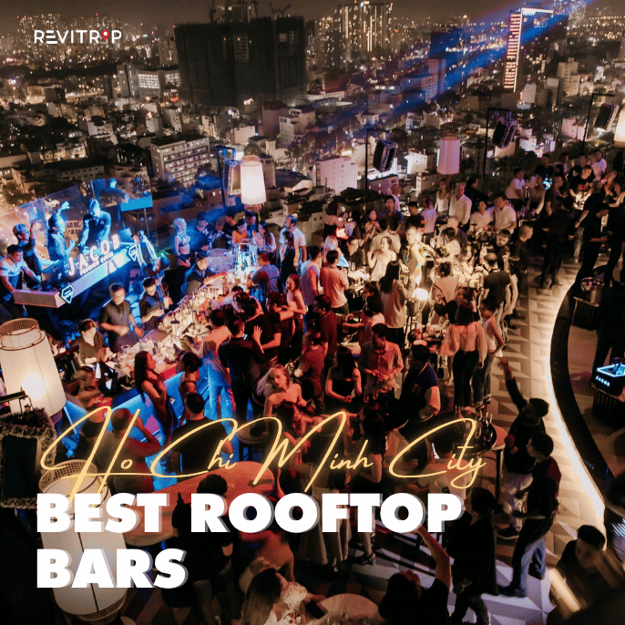 Best Rooftop Bars in Ho Chi Minh City for Skyline Views, Old Saigon Charm, and Late Nights